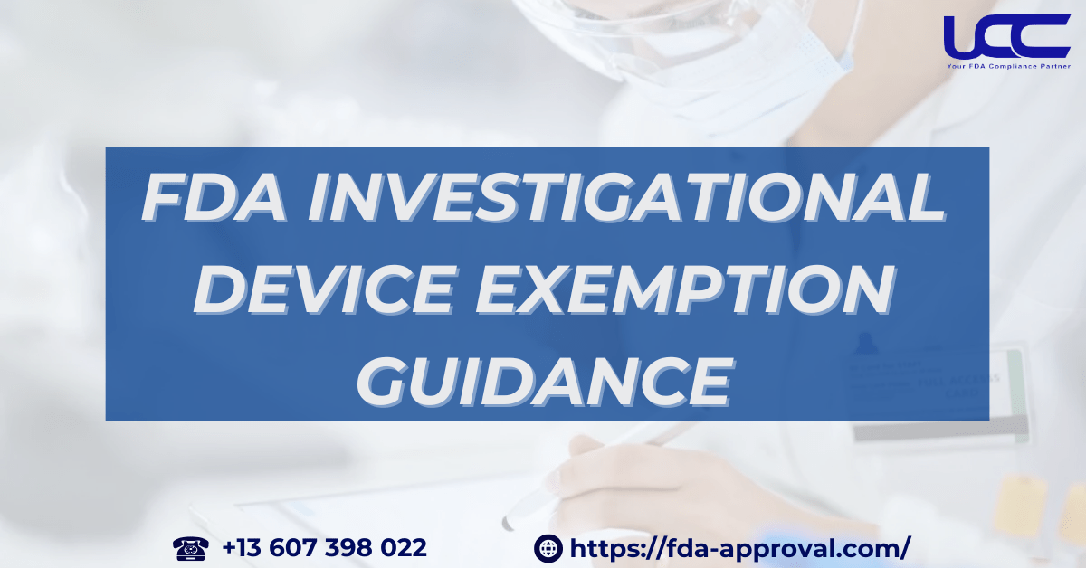 Investigational Device Exemption Guidance