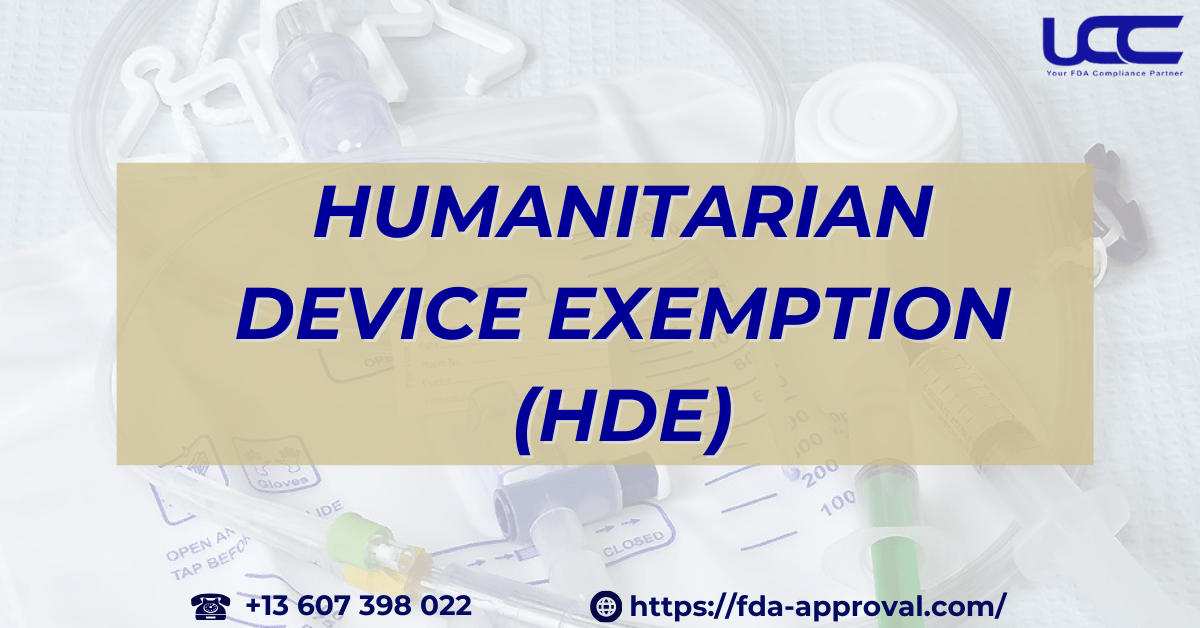 Humanitarian Device Exemption (HDE)